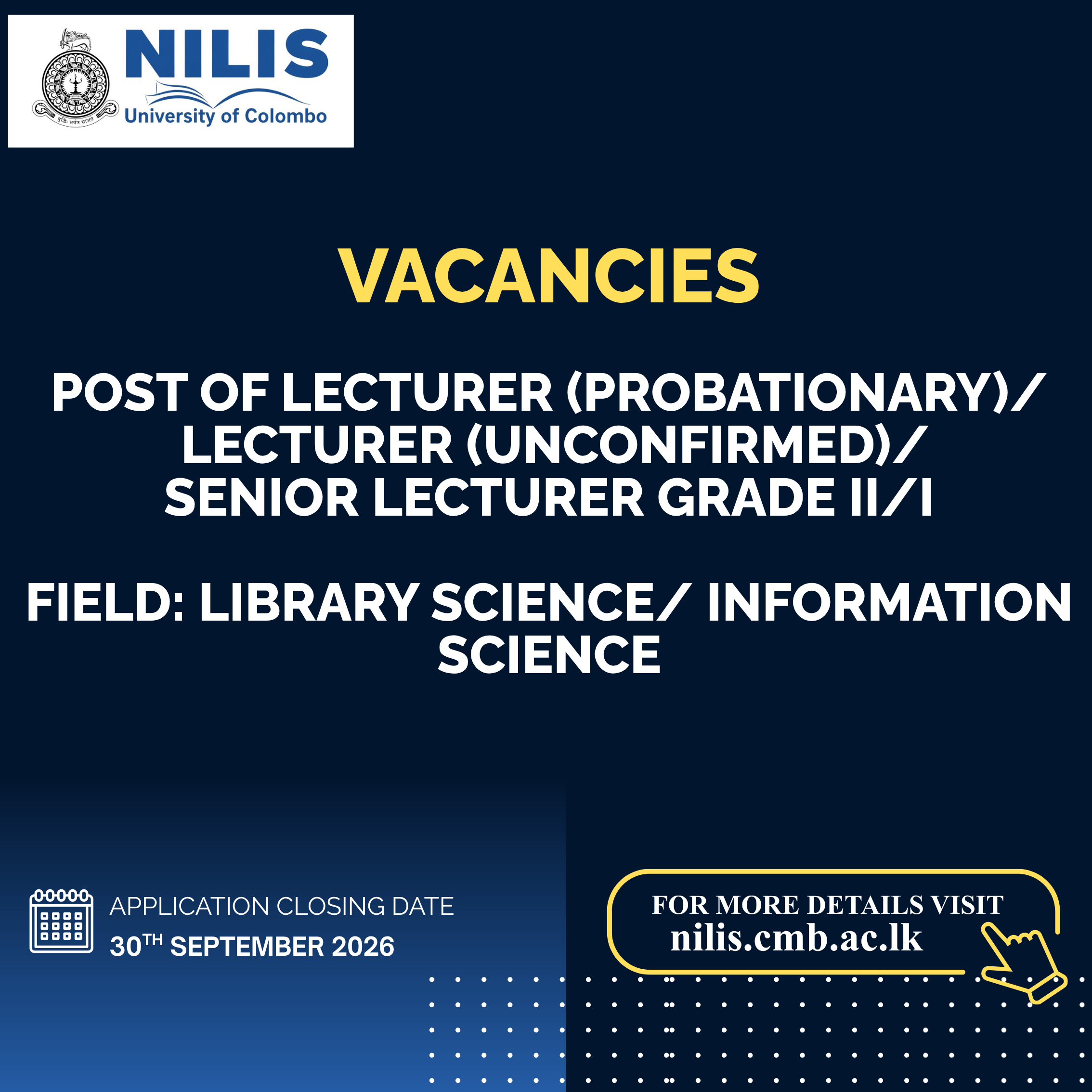 VACANCIES  Post of Lecturer (Probationary)/Lecturer (Unconfirmed)/ Senior Lecturer Grade II/I
